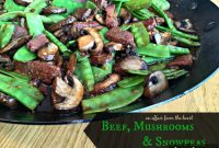 Asian Beef Stir-Fry with Sautéed Mushrooms and Crisp Snow Peas