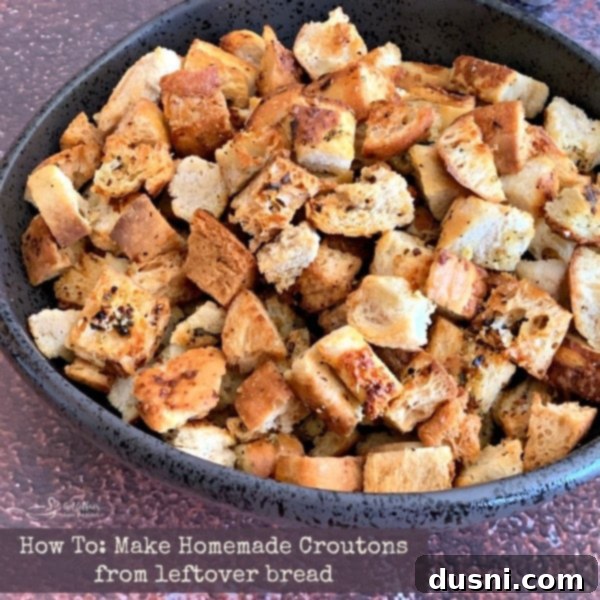Make Homemade Croutons from leftover bread