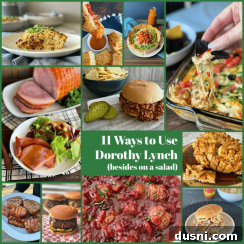 A collage showing 11 different recipes using Dorothy Lynch dressing, including sandwiches, dips, and main dishes.