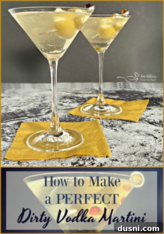 The Brine-Kissed Vodka Martini 6 How to Make a Perfect Dirty Vodka Martini by An Affair from the Heart, demonstrating a stylish cocktail