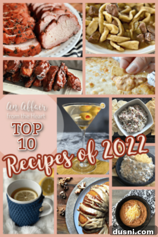 2022's Culinary Highlights: Our Top 10 Recipes 19 A collage of the Top TEN of 2022 recipes for Pinterest