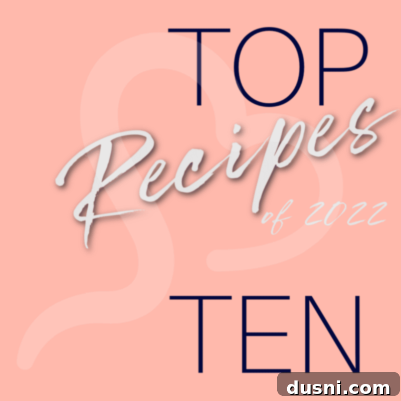 2022's Culinary Highlights: Our Top 10 Recipes 8 Graphic displaying 'Top Ten of 2022'