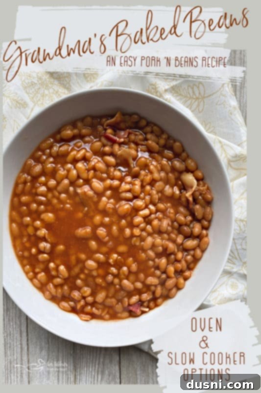 Grandma's Heirloom Baked Beans 5 A bowl of Grandma's Baked Beans with text overlay suggesting oven or slow cooker methods.