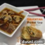 Asian Pork Noodle Soup 2 Soup is a square bowl and an egg roll cut in half on a white plate with chopsticks. Text "Oriental Pork soup"