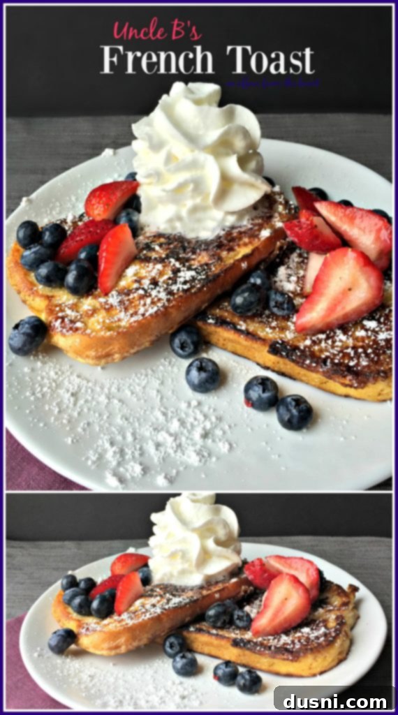 Uncle B's French Toast - An Affair from the Heart
