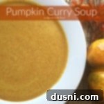 Golden Curry Pumpkin Dream 6 Close up of soup in a white bowl with text "Pumpkin Curry Soup"
